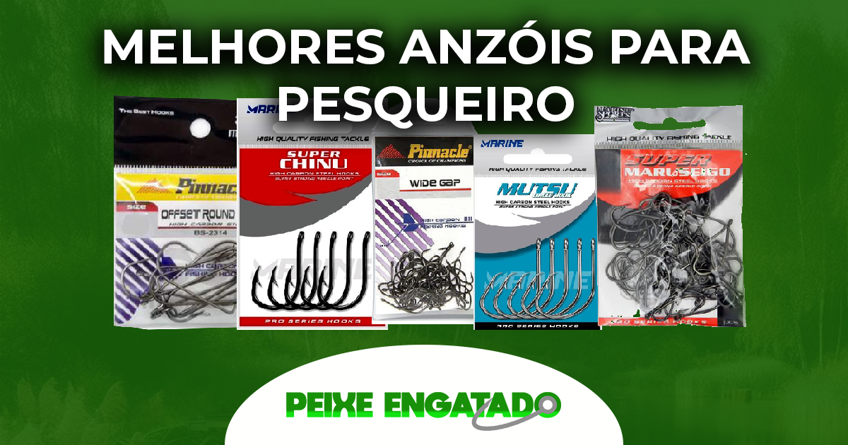 Melhores Anzóis para Pesqueiro – Guia Completo para Escolher o Ideal ...