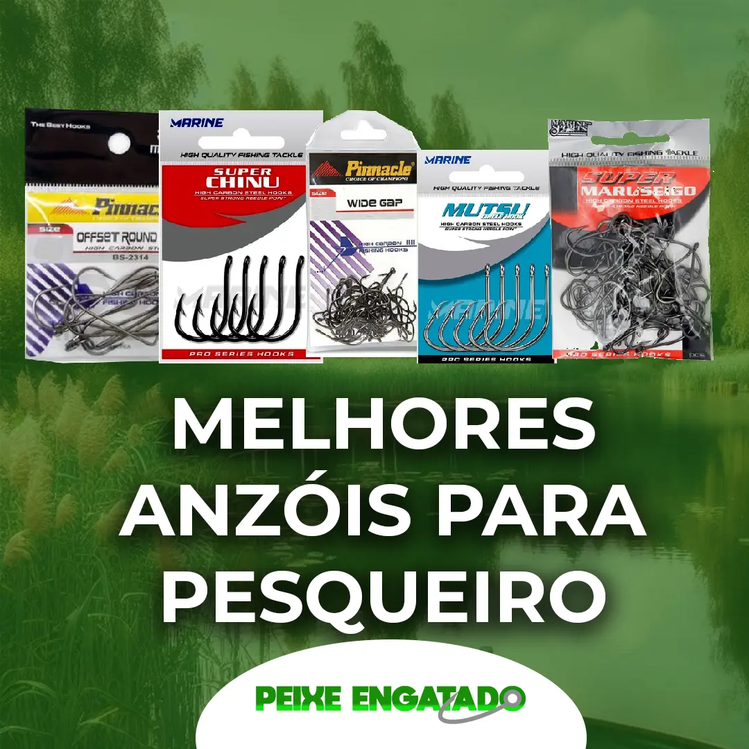 Melhores Anzóis para Pesqueiro – Guia Completo para Escolher o Ideal