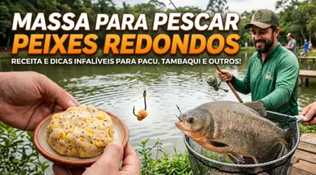 receita de massa para pesca de peixes redondos